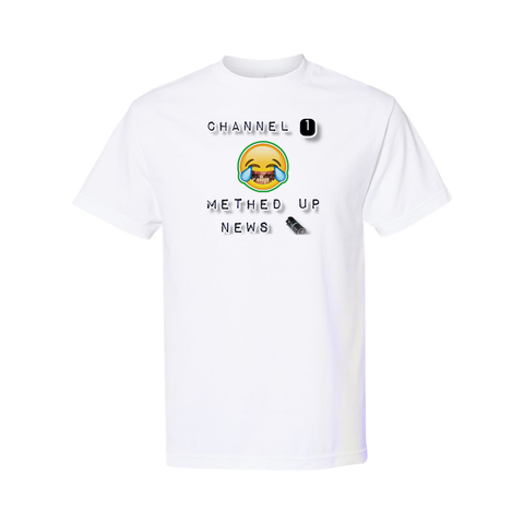 Channel 1 Methed Up News - White T-Shirt